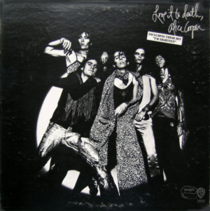 Covers Are Worth More: Alice Cooper's LOVE IT TO DEATH without thumb but with "Eighteen."