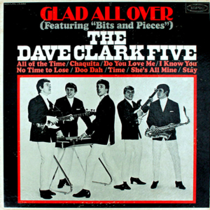 Covers Are Worth More: Dave Clark Five's GLAD ALL OVER album with standing members.