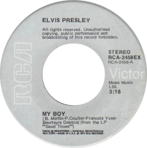 Export David Bowie: export copy of RCA 2458EX, Elvis Presley's "My Boy" from 1974.