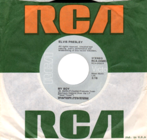 Export David Bowie: RCA 2458EX, Elvis Presley's "My Boy" / "Loving Arms" export-only single from 1974.